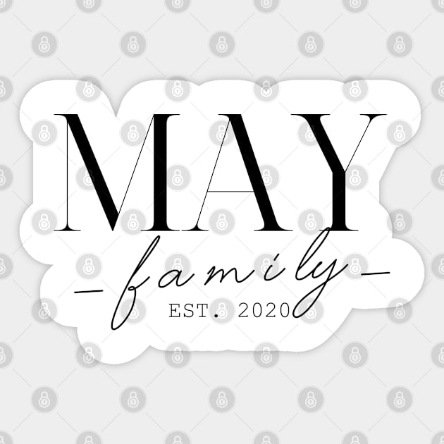 May Family EST. 2020, Surname, May Sticker by ProvidenciaryArtist